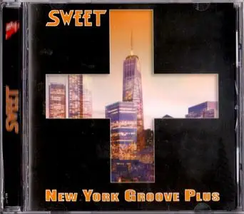 Sweet - New York Groove Plus (2015)