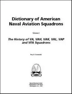 Dictionary of American Naval Aviation Squadrons Vol.1 (repost)