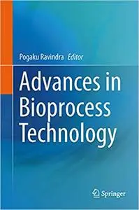 Advances in Bioprocess Technology