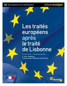 François-Xavier Priollaud, David Siritzky, "Les traités européens après le traité de Lisbonne : textes comparés"