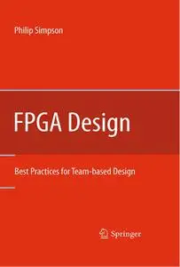 FPGA Design: Best Practices for Team-based Design (repost)