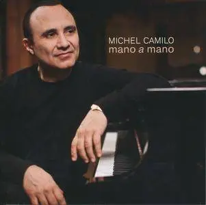 Michel Camilo - Mano A Mano (2011) {Universal}