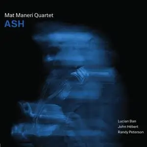 Mat Maneri Quartet - Ash (2023) [Official Digital Download 24/96]