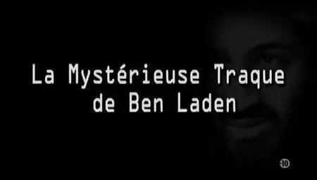 (Fr3) La mystérieuse traque de Ben Laden (2012)