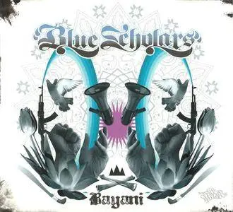 Blue Scholars - Bayani (2007) {Rawkus}