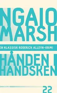 «Hånden i handsken» by Ngaio Marsh