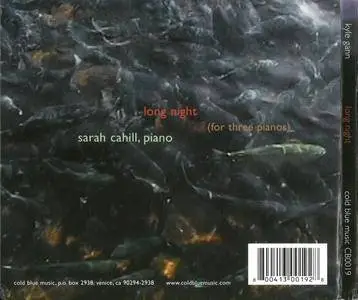 Kyle Gann - Long Night - Sarah Cahill (2005) {Cold Blue Music CB0019}