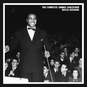Jimmie Lunceford - The Complete Jimmie Lunceford Decca Sessions (Remastered) (2011)