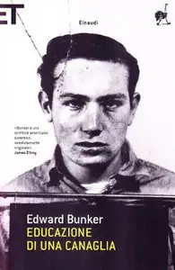 Edward Bunker - Educazione di una canaglia