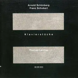 Thomas Larcher - Arnold Schoenberg, Franz Schubert: Klavierstucke (1999)