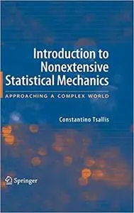 Introduction to Nonextensive Statistical Mechanics: Approaching a Complex World