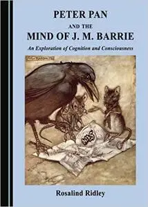 Peter Pan and the Mind of J. M. Barrie