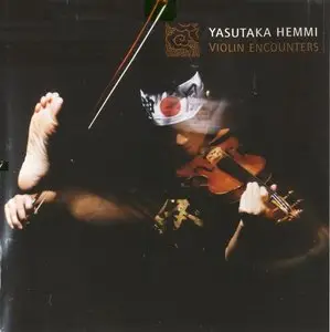 Yasutaka Hemmi – Violin Encounters (2004)