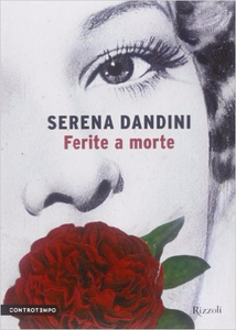 Ferite a morte - Serena Dandini & Maura Misiti (Repost)