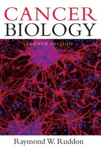 Cancer Biology 4th Edition - Raymond W. Ruddon M.D.