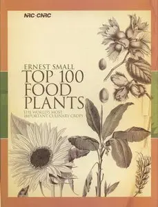 Top 100 Food Plants: The World's Most Important Culinary Crops (repost)