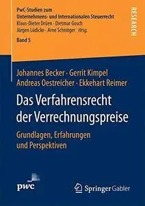 Das Verfahrensrecht der Verrechnungspreise: Grundlagen, Erfahrungen und Perspektiven