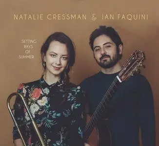 Natalie Cressman & Ian Faquini - Setting Rays of Summer (2019)