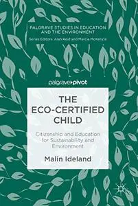 The Eco-Certified Child: Citizenship and Education for Sustainability and Environment (Repost)