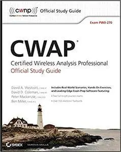 CWAP Certified Wireless Analysis Professional Official Study Guide: Exam PW0-270 (repost)