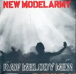 New Model Army - Raw Melody Men (1991)