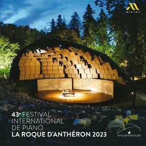 Jean-Baptiste Doulcet, David Kadouch, Claire-Marie Le Guay, Jonas Vitaud - Festival International de Piano La Roque d'Antheron