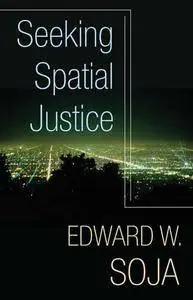 Seeking Spatial Justice (Globalization and Community)