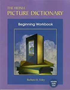 The Heinle Picture Dictionary - Beginning Workbook with Audio CD