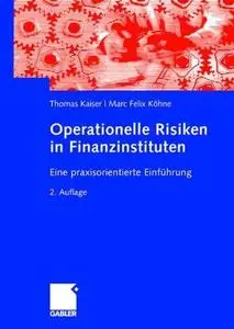 Operationelle Risiken in Finanzinstituten: Eine praxisorientierte Einführung