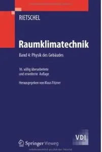 Raumklimatechnik: Band 4: Physik des Gebäudes (Auflage: 16)
