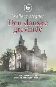 «Den danske grevinde» by Wallace Stegner