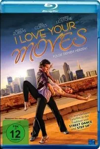 I Love Your Moves (2012)