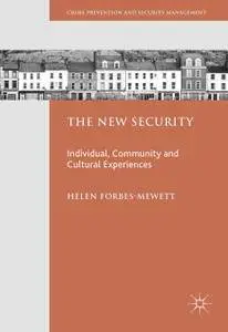 The New Security: Individual, Community and Cultural Experiences