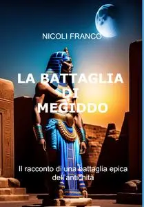 LA BATTAGLIA DI MEGIDDO