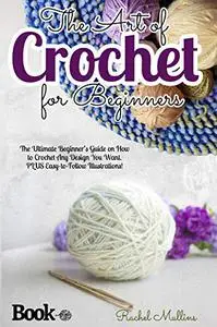 The Art of Crochet for Beginners