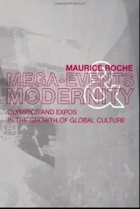 Megaevents and Modernity: Olympics and Expos in the Growth of Global Culture (Repost)