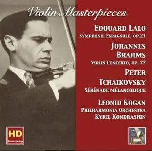 Leonid Kogan, Kirill Kondrashin - Violin Masterpieces: Leonid Kogan Plays Lalo, Brahms & Tchaikovsky (2017)