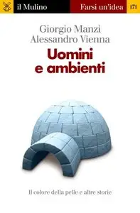Giorgio Manzi, Alessandro Vienna - Uomini e ambienti. Il colore della pelle e altre storie