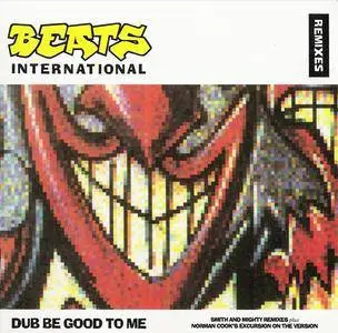 Beats International - Dub Be Good To Me (US CD5) (1990) {Elektra} **[RE-UP]**