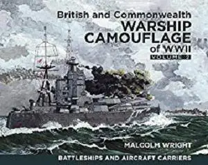British and Commonwealth Warship Camouflage of WWII: Volume 2