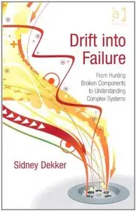 Drift into Failure (Repost)