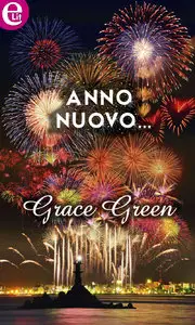Grace Green - Anno nuovo...