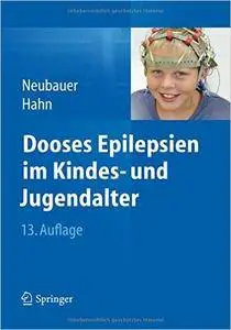 Dooses Epilepsien im Kindes- und Jugendalter. 13.Auflage