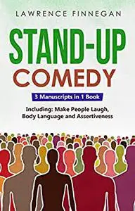 Stand-Up Comedy: 3-in-1 Guide to Master Writing Jokes