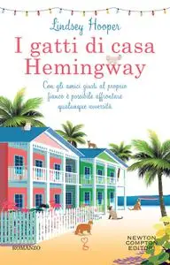 Lindsey Hooper - I gatti di casa Hemingway