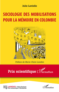 Julie Lavielle, "Sociologie des mobilisations pour la mémoire en Colombie"