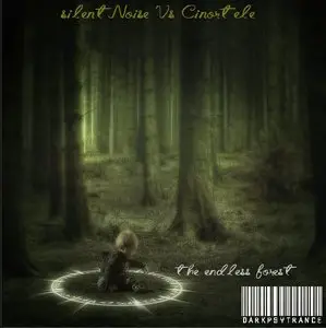 SilentNoise Vs Cinortele - The Endless Forest