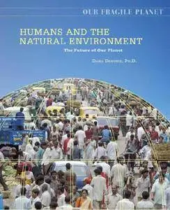 Humans and the Natural Environment: The Future of Our Planet (Repost)