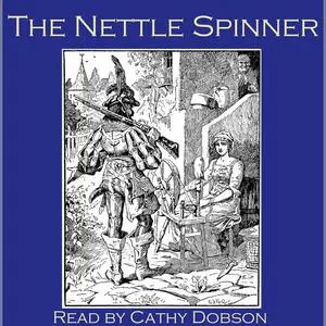 «The Nettle Spinner» by Traditional