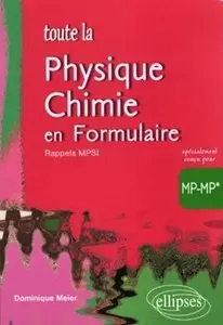 Dominique Meier, "Toute la physique-chimie en formulaire MP-MP*"
